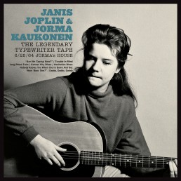 Janis Joplin & Jorma Kaukonen — The Legendary Typewriter Tape: 6/25/64 Jorma’s House